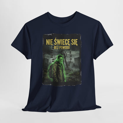 Nie Świecę Się Bez Powodu - Czarnobylski urok