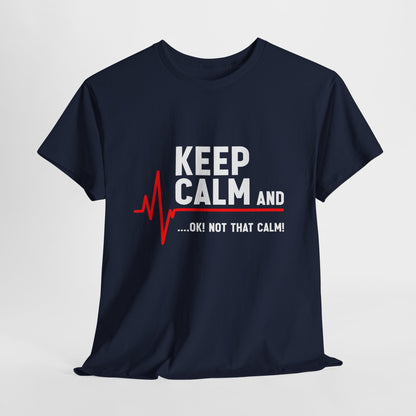 „Keep Calm… OK! Not That Calm!” ...z linią EKG