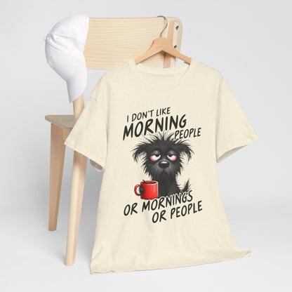 I Don't Like Morning People - Or Mornings Or People