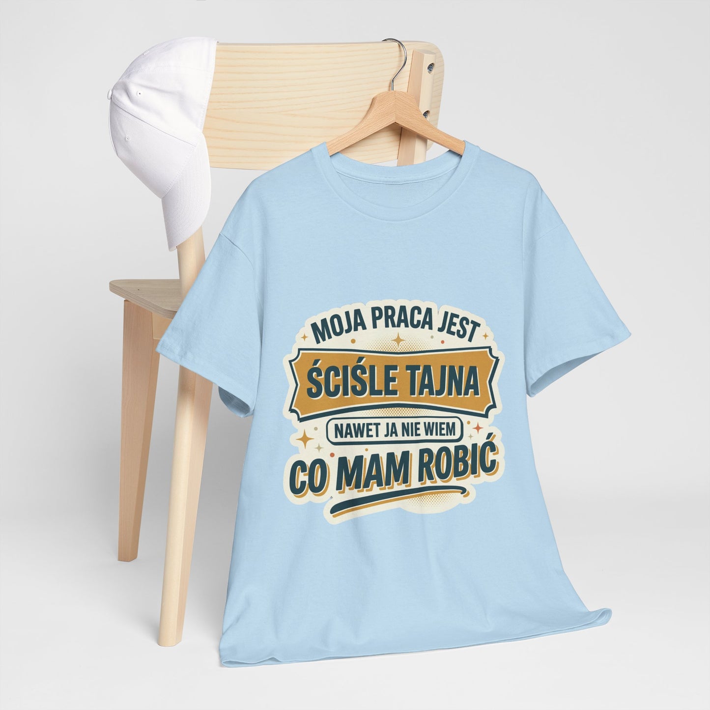 Moja praca jest ściśle tajna, nawet ja nie wiem co mam robić