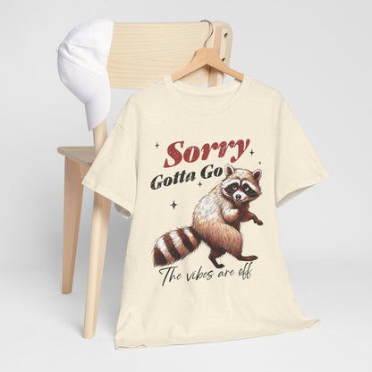 Sorry Gotta Go - The Vibes Are Off