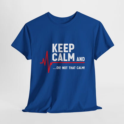 „Keep Calm… OK! Not That Calm!” ...z linią EKG