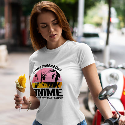 I Only Care About Anime And Like Maybe 3 People - dla fanów Anime