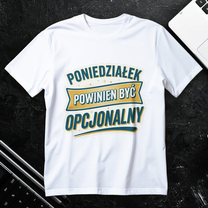 Koszulka z napisem Poniedziałek powinien być opcjonalny, typograficzny nadruk retro w kolorach złota i zieleni