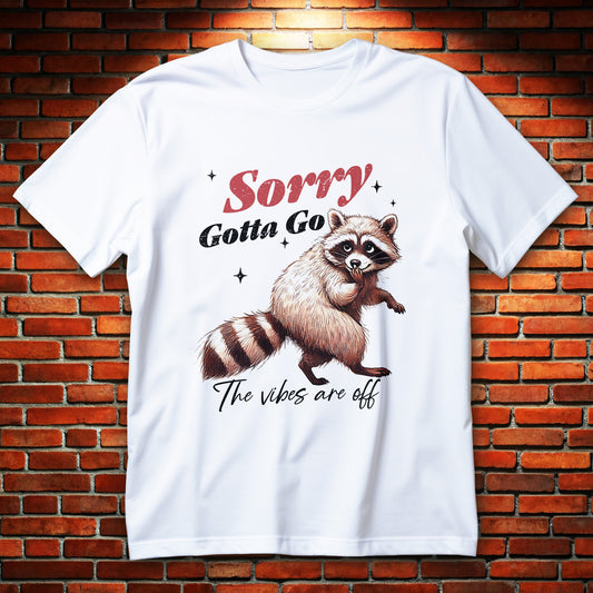 Koszulka z napisem sorry gotta go - the vibes are off, typograficzny nadruk z tekstem