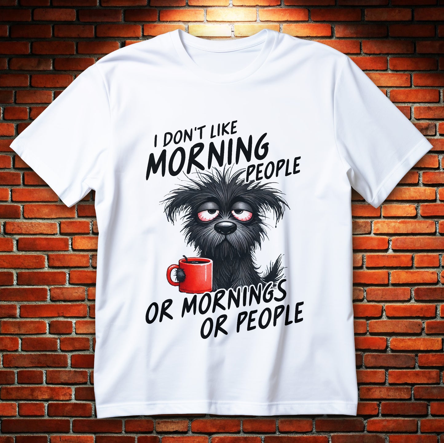 I Don't Like Morning People - Or Mornings Or People
