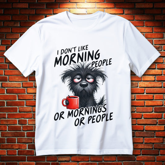 I Don't Like Morning People - Or Mornings Or People