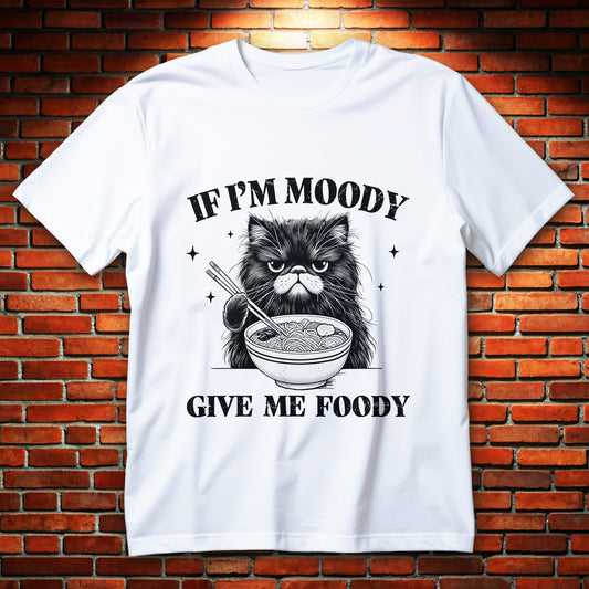 Koszulka If I'm Moody Give Me Foody, naburmuszony kot trzyma paleczki przy misce makaronu
