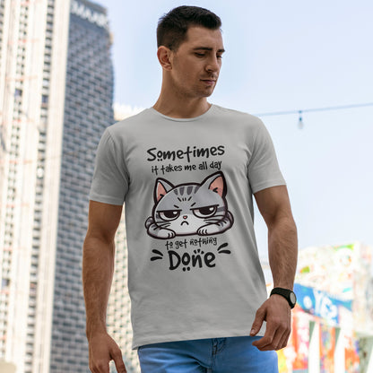Sometimes It Takes Me All Day - Nothing Done