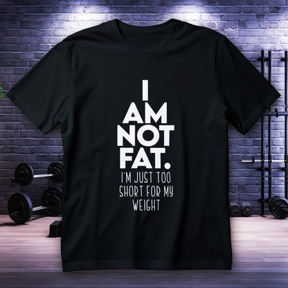 Koszulka I AM NOT FAT, typograficzny napis I AM NOT FAT. I’M JUST TOO SHORT FOR MY WEIGHT