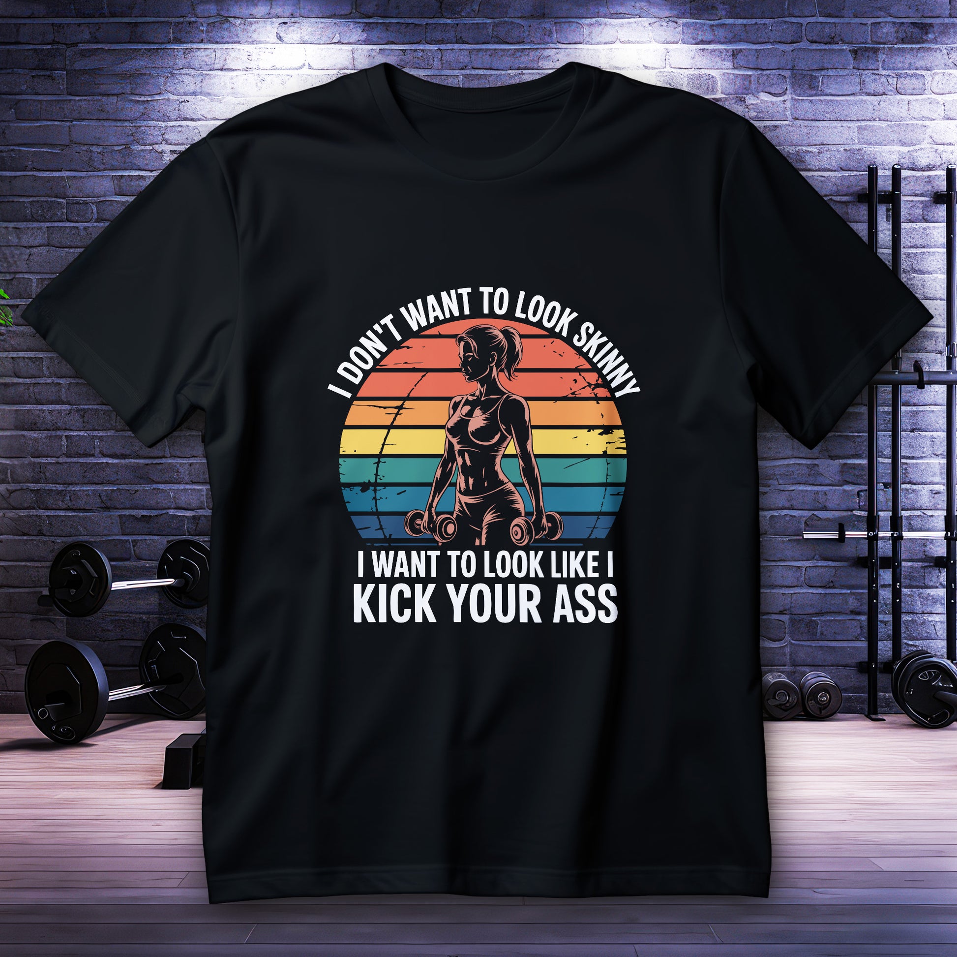 Koszulka na siłownię dla kobiet, grafika sylwetki z hantlami i napis I DON'T WANT TO LOOK SKINNY - i wanna look like i KICK YOUR ASS