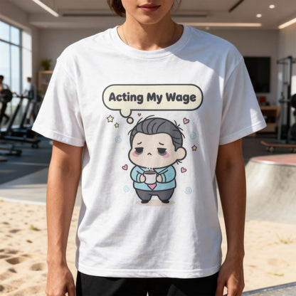 Acting My Wage - mood na poniedziałek i każdą wypłatę