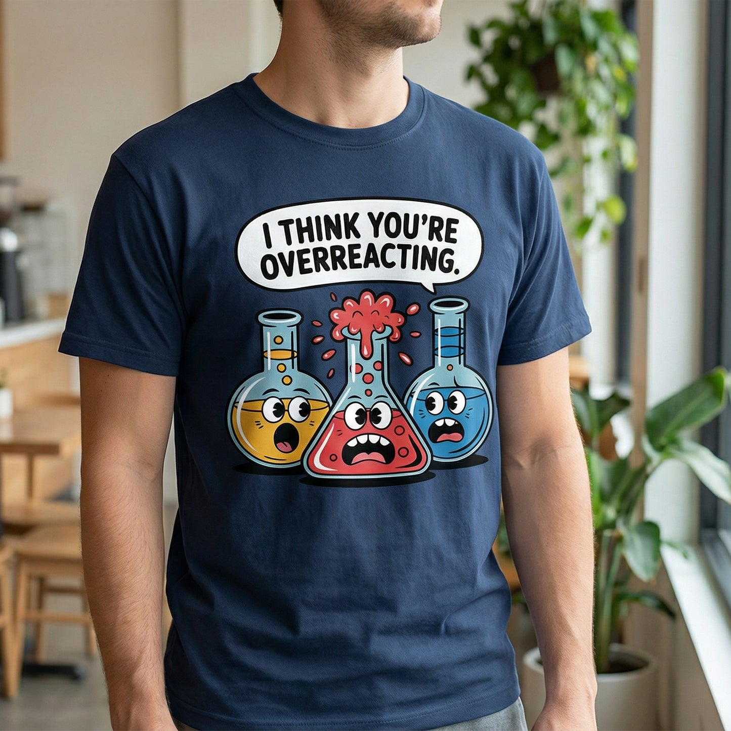 I Think You're Overreacting - chemiczny żart