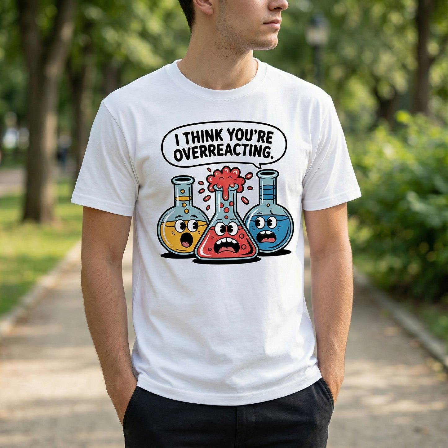 I Think You're Overreacting - chemiczny żart