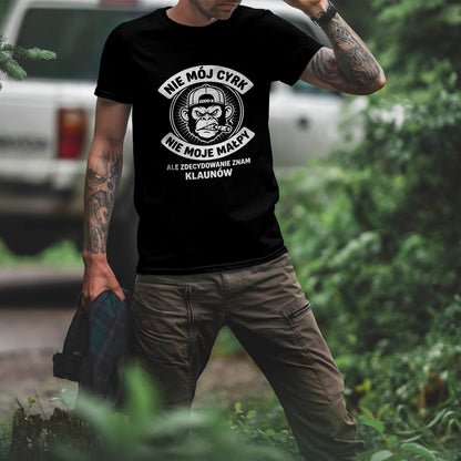 Nie mój cyrk, nie moje małpy ale zdecydowanie znam klaunów