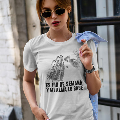 Jest weekend i moja dusza to wie - hiszpański napis "Es fin de semana y mi alma lo sabe"