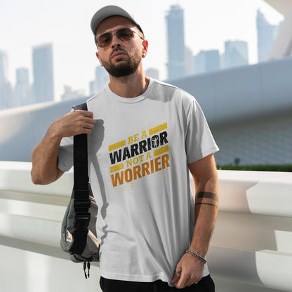 Be a Warrior Not a Worrier - koszulka motywacyjna