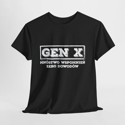 Gen X: Mnóstwo Wspomnień, Zero Dowodów