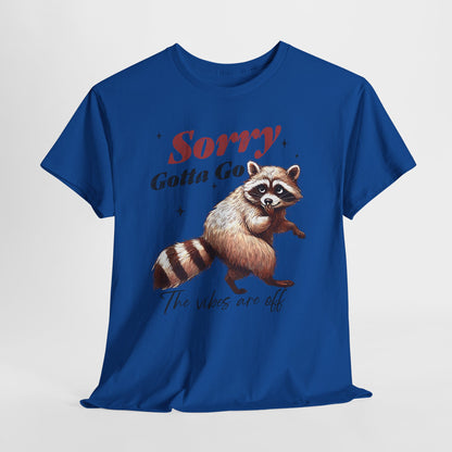 Sorry Gotta Go - The Vibes Are Off