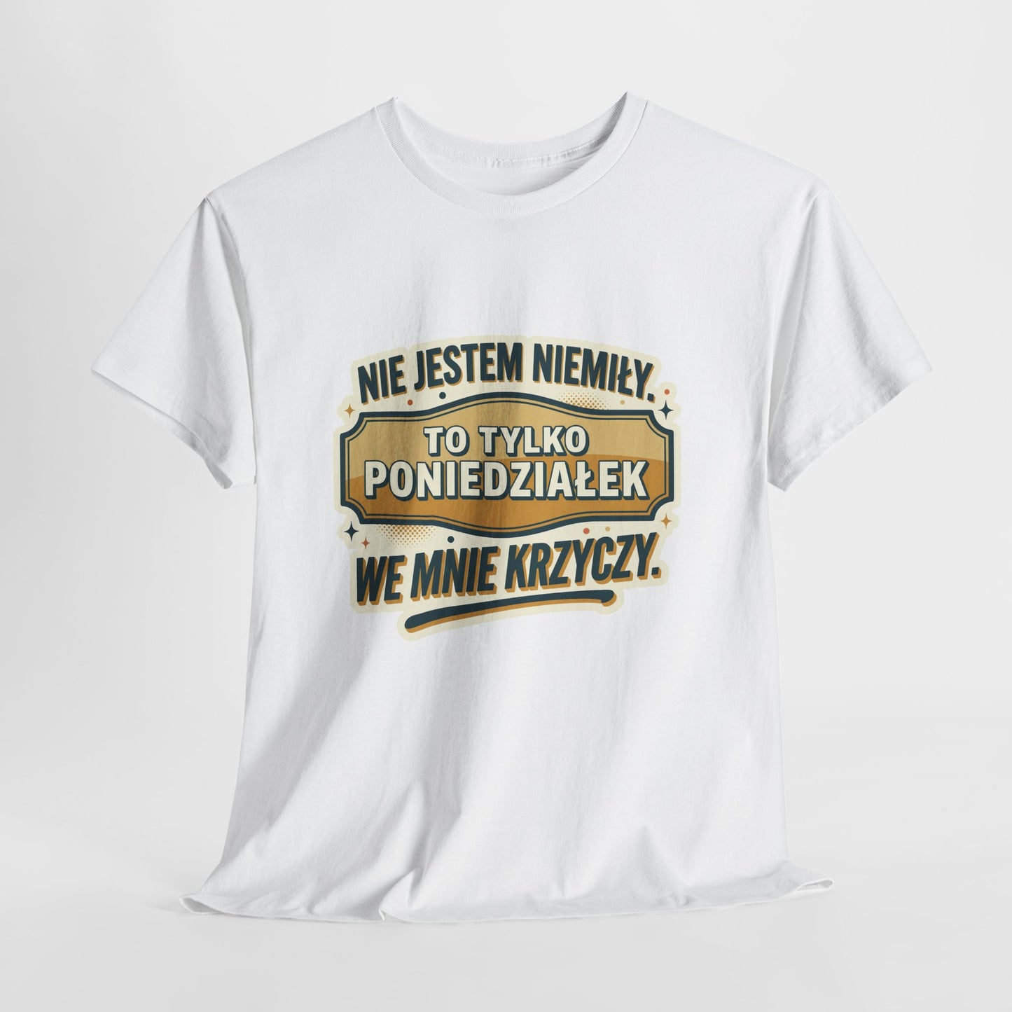 Nie jestem niemiły, to tylko poniedziałek we mnie krzyczy
