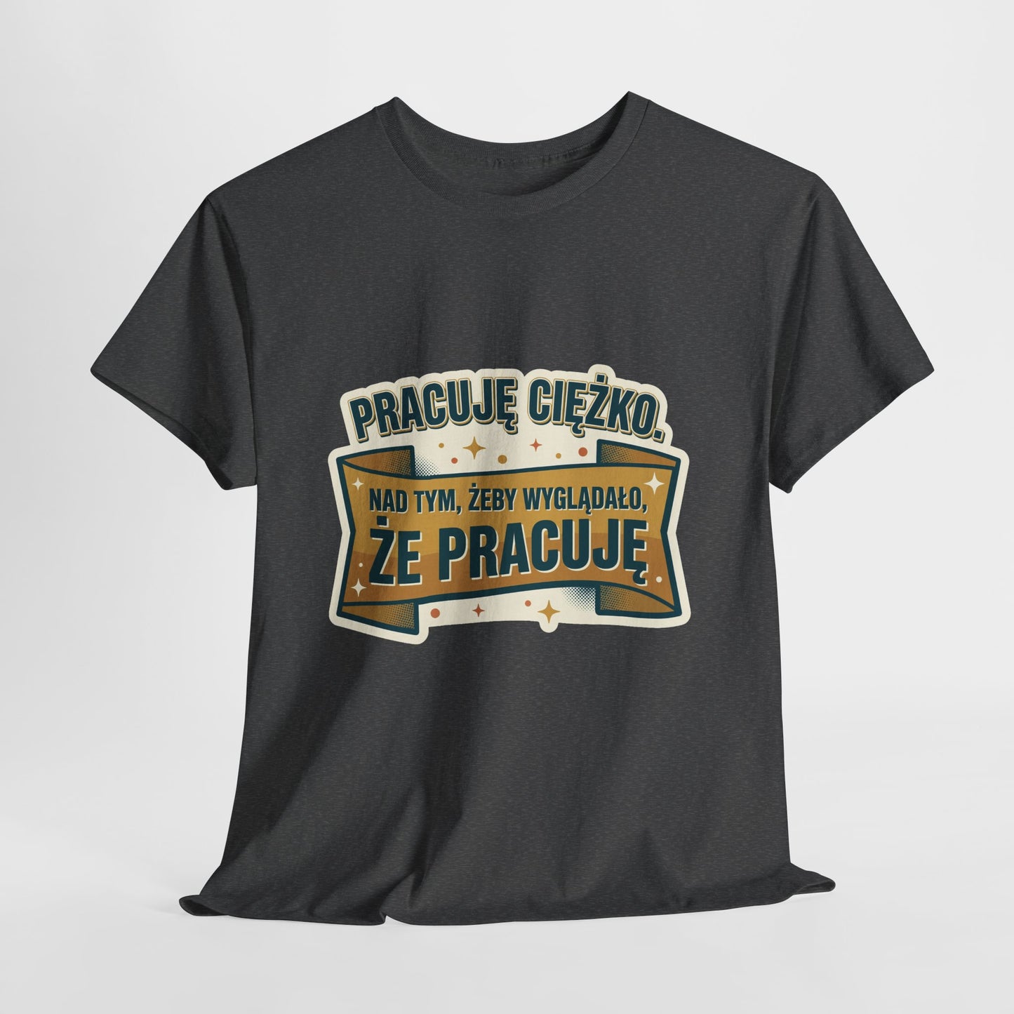 Pracuję ciężko… nad tym, żeby wyglądało, że pracuję.