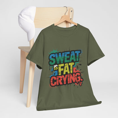 Sweat Is Fat Crying - sarkastyczna motywacja na trening