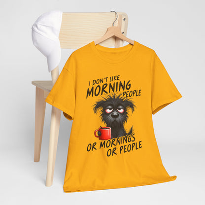 I Don't Like Morning People - Or Mornings Or People