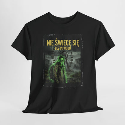 Nie Świecę Się Bez Powodu - Czarnobylski urok
