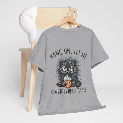 Hang On, Let Me Overthing This - pozwól mi to przemyśleć