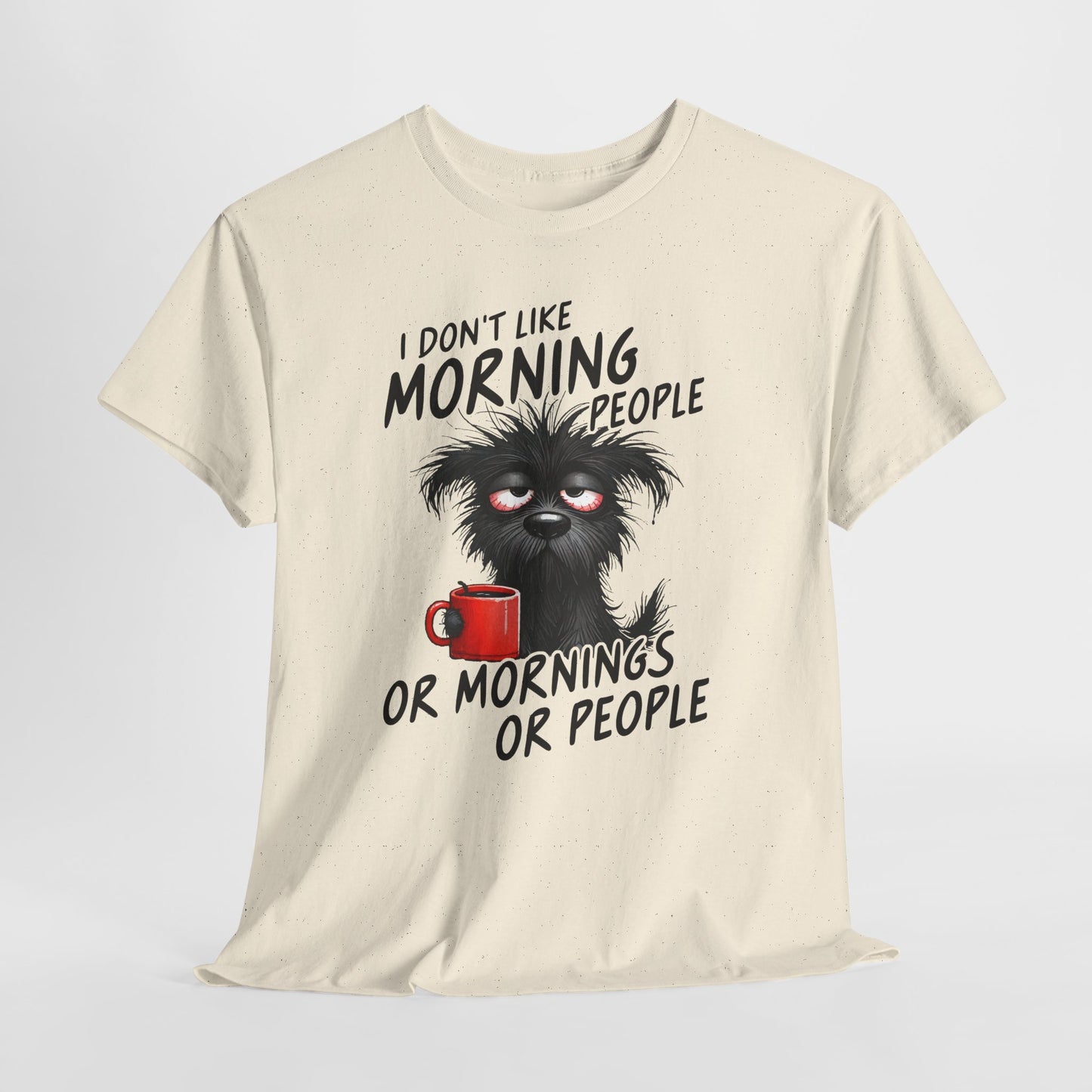 I Don't Like Morning People - Or Mornings Or People