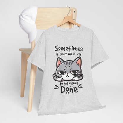 Sometimes It Takes Me All Day - Nothing Done