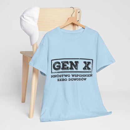 Gen X: Mnóstwo Wspomnień, Zero Dowodów