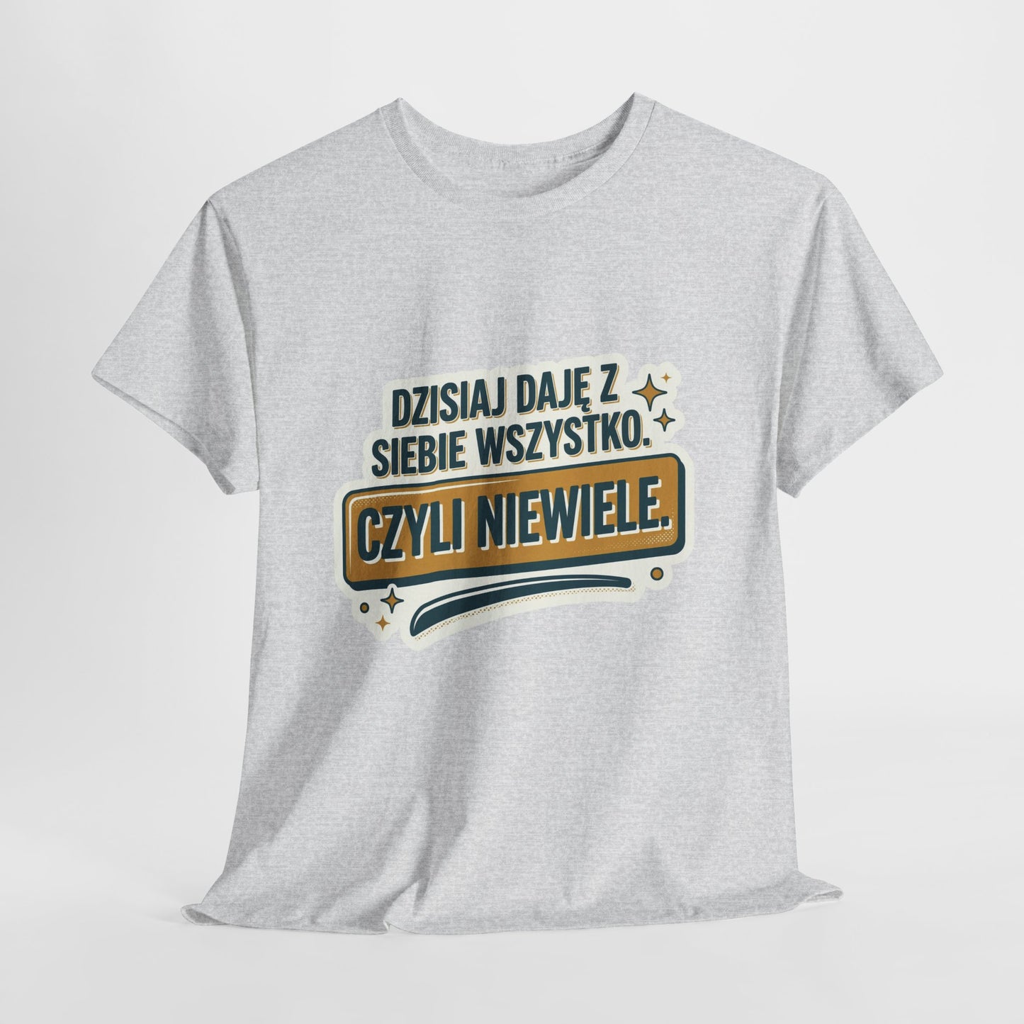 Dzisiaj Daję Z Siebie Wszystko, czyli Niewiele