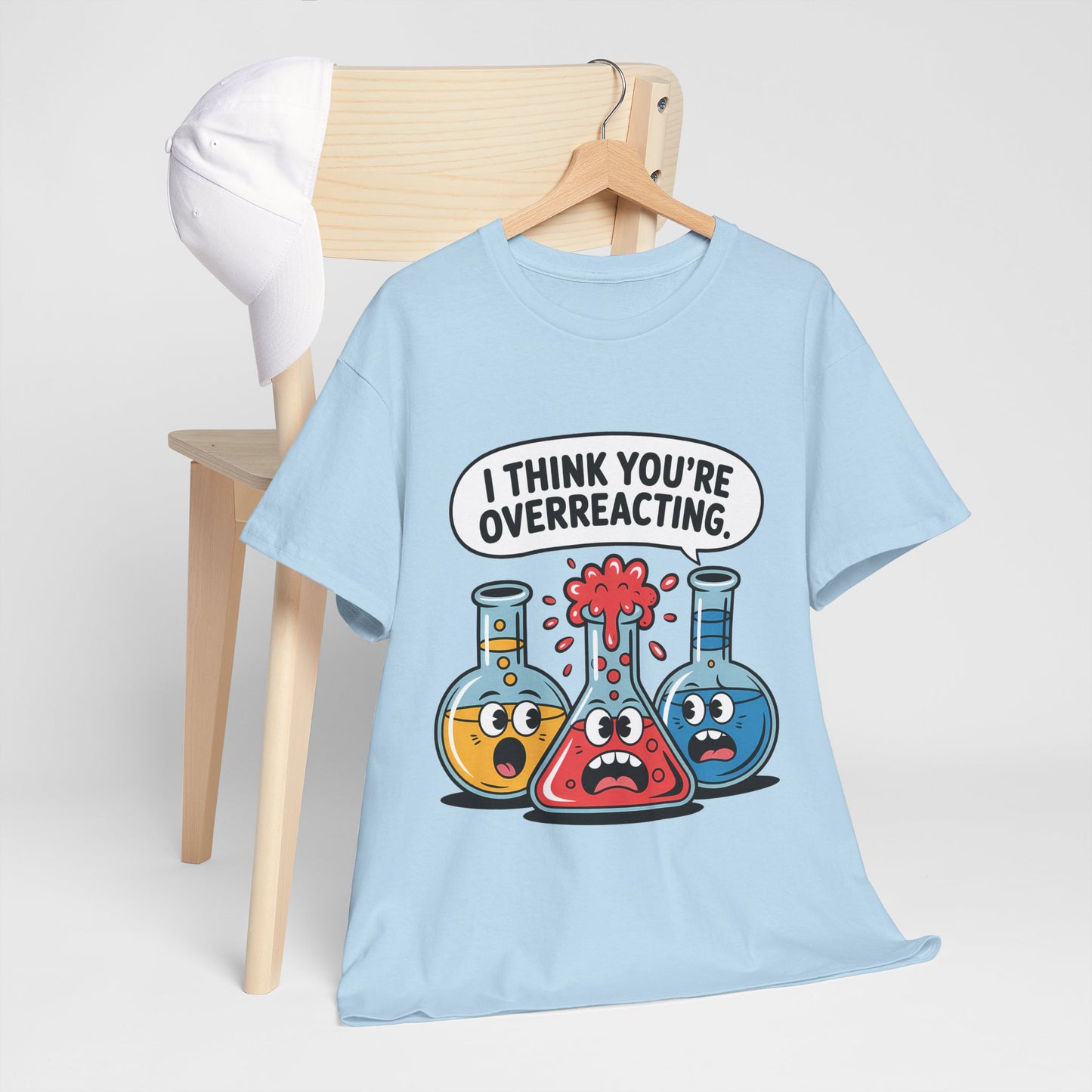 I Think You're Overreacting - chemiczny żart