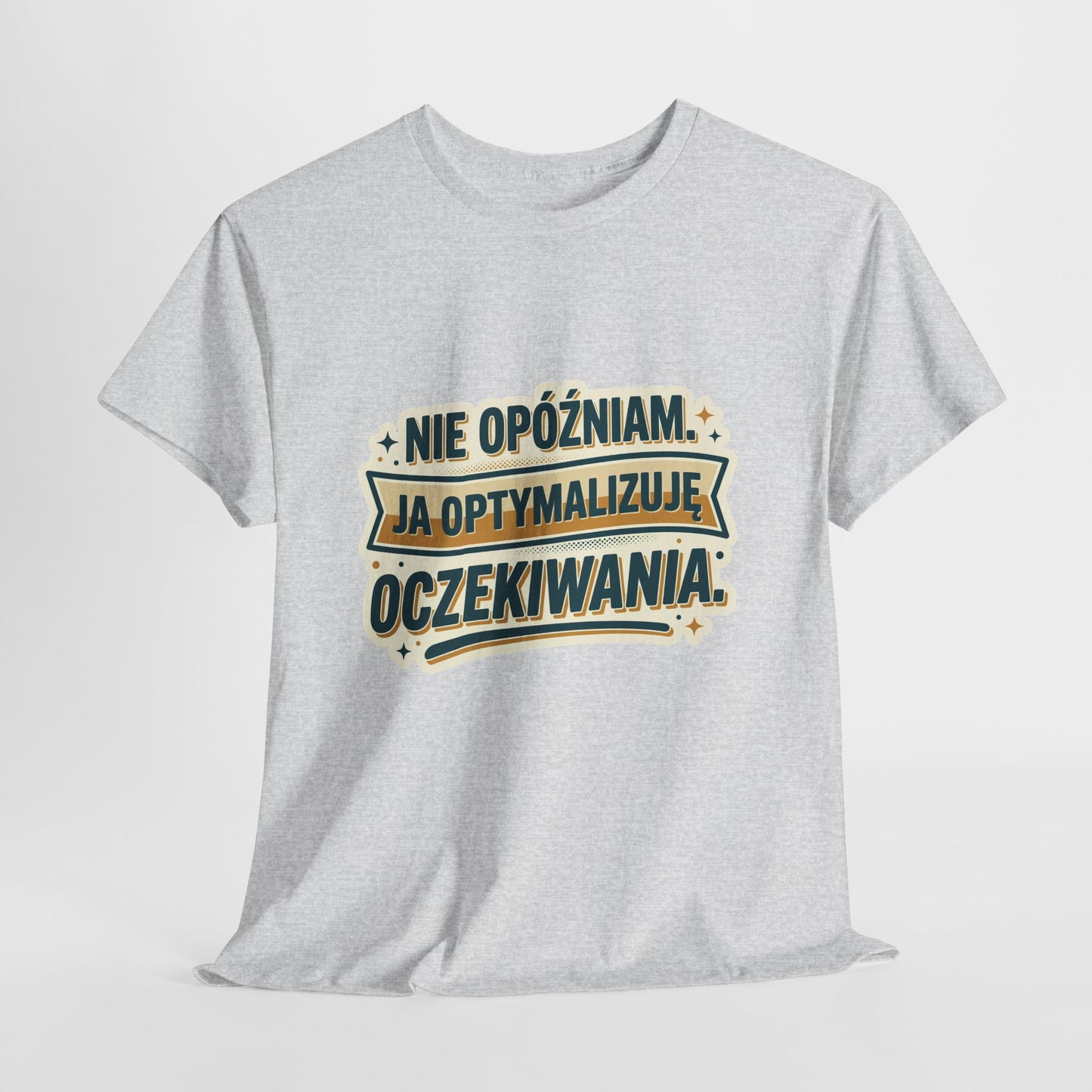 Nie opóźniam. Ja optymalizuję oczekiwania.