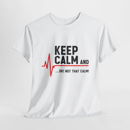 „Keep Calm… OK! Not That Calm!” ...z linią EKG