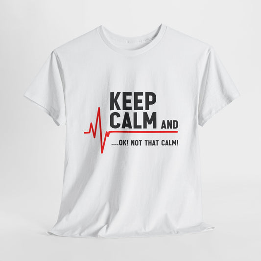 „Keep Calm… OK! Not That Calm!” ...z linią EKG