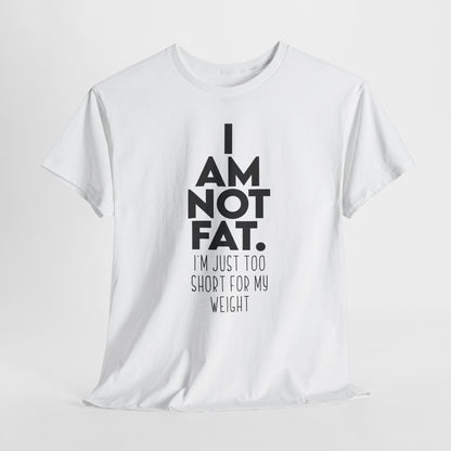 I Am Not Fat - Nie jestem gruby, jestem za niski na swoją wagę