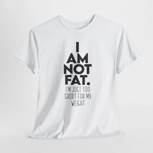 I Am Not Fat - Nie jestem gruby, jestem za niski na swoją wagę