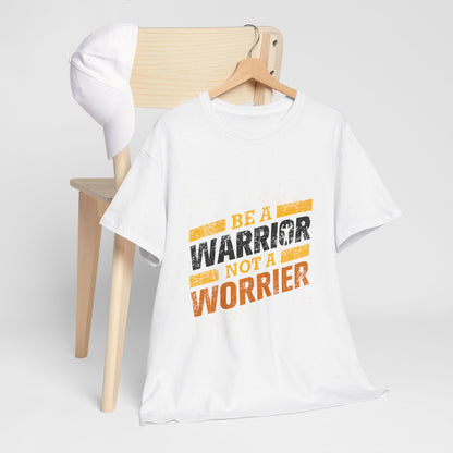 Be a Warrior Not a Worrier - koszulka motywacyjna