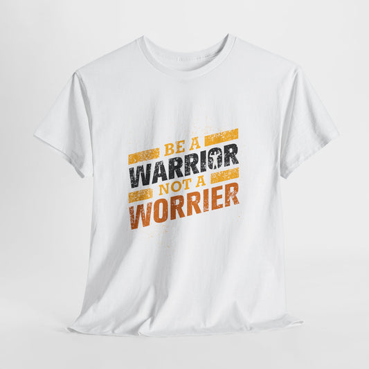 Be a Warrior Not a Worrier - koszulka motywacyjna