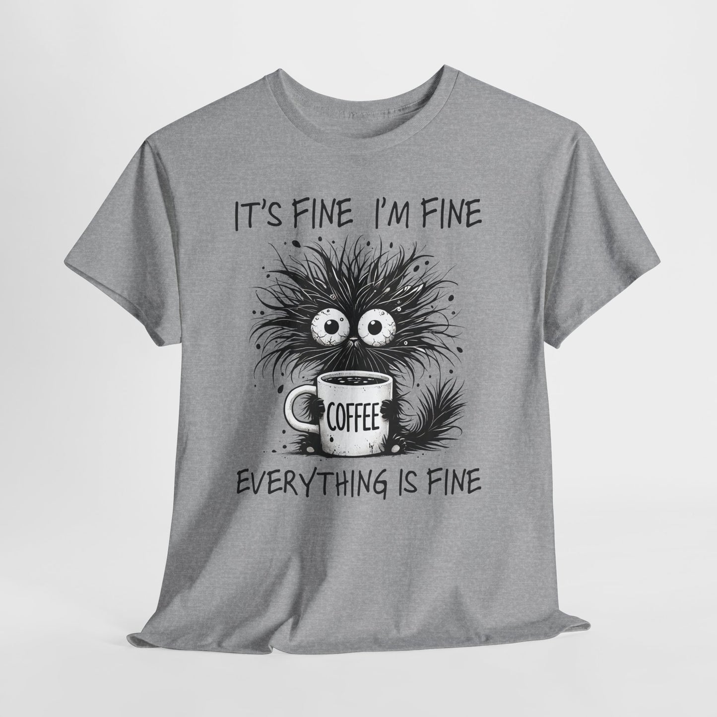 It's Fine I'm Fine Everything Is Fine - Sarkazm Level Expert