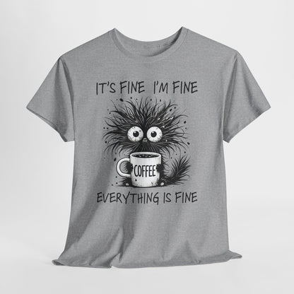 It's Fine I'm Fine Everything Is Fine - Sarkazm Level Expert