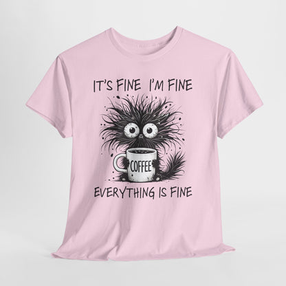It's Fine I'm Fine Everything Is Fine - Sarkazm Level Expert