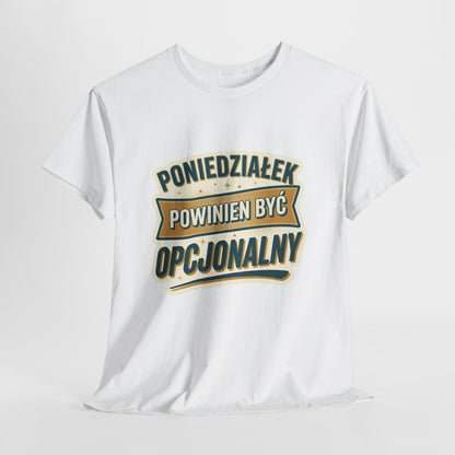 Poniedziałek powinien być opcjonalny
