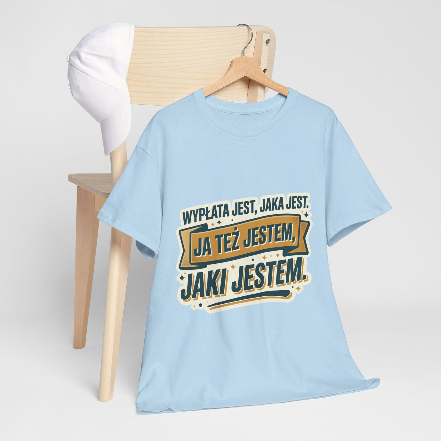Wypłata jest, jaka jest - ja też jestem, jaki jestem!