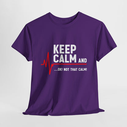 „Keep Calm… OK! Not That Calm!” ...z linią EKG