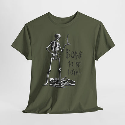 Bone to Be Loyal - lojalność do ostatniej kości