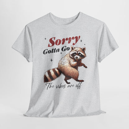 Sorry Gotta Go - The Vibes Are Off