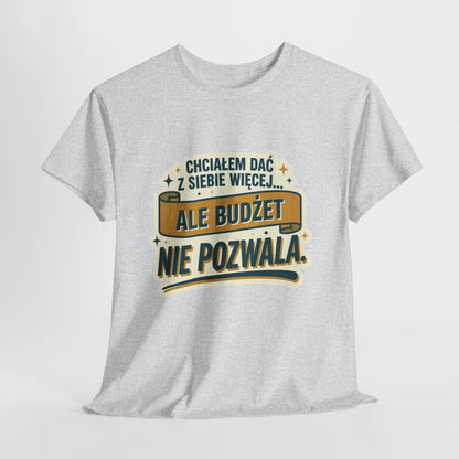 Chciałem dać z siebie więcej… ale budżet nie pozwala